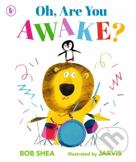 Oh, Are You Awake? - Bob Shea, Jarvis (ilustrátor) - kniha z kategorie Pohádky