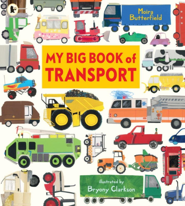 Walker Books Ltd My Big Book of Transport - Butterfield, Moira