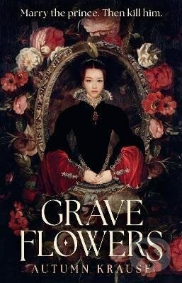 Grave Flowers - Autumn Krause - kniha z kategorie Pro děti