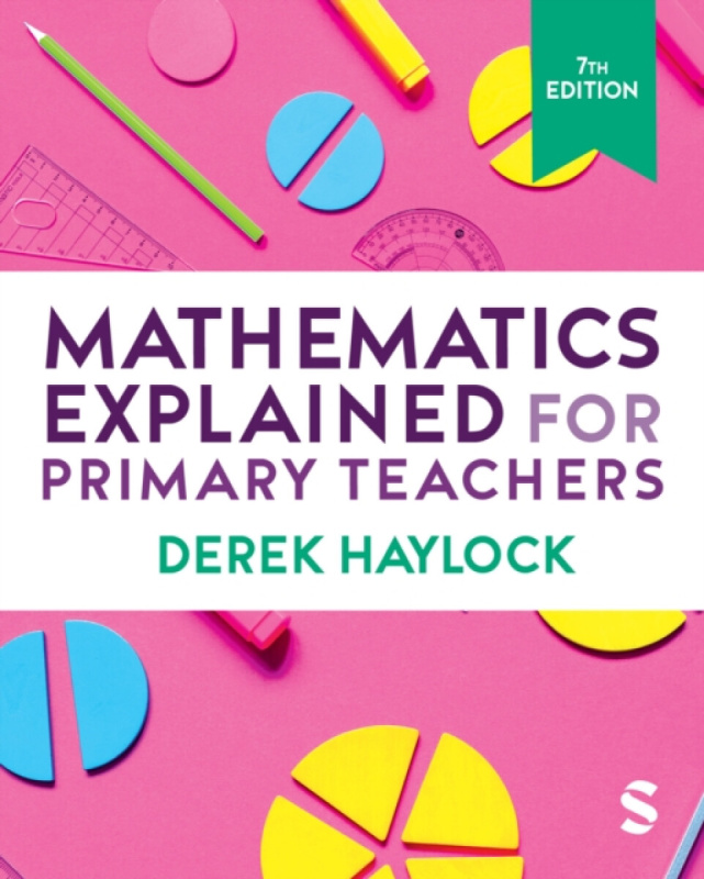 Mathematics Explained for Primary Teachers - Haylock Derek