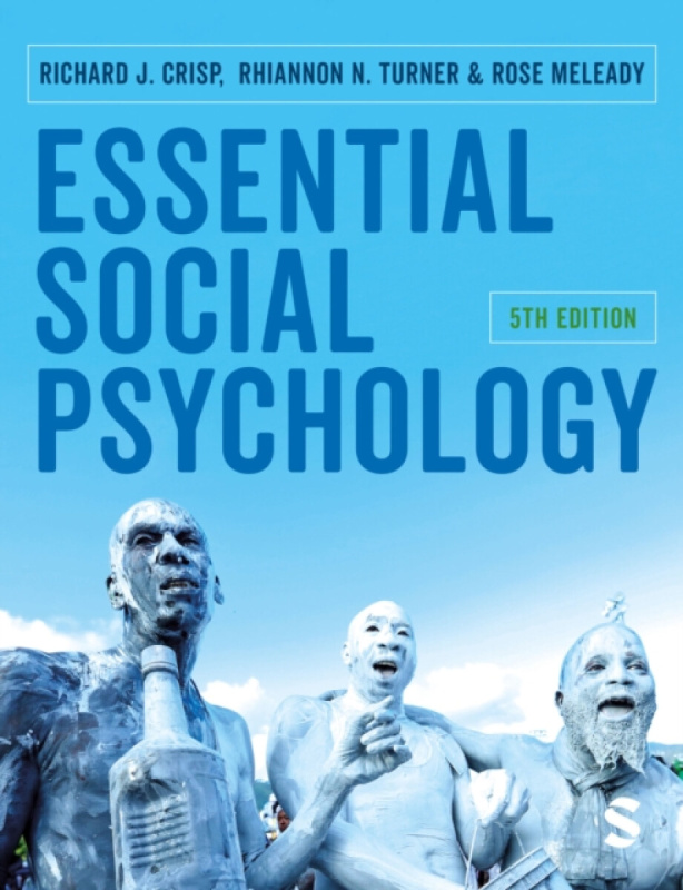 Essential Social Psychology - Rhiannon Turner, Rose Meleady, Richard J. Crisp