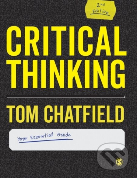 Critical Thinking (Your Guide to Effective Argument, Successful Analysis and Independent Study) - kniha z kategorie Humanitní a společenské vědy