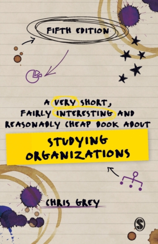 A Very Short, Fairly Interesting and Reasonably Cheap Book About Studying Organizations,A Very Short, Fairly Interesting and Reasonably Cheap Book Abo