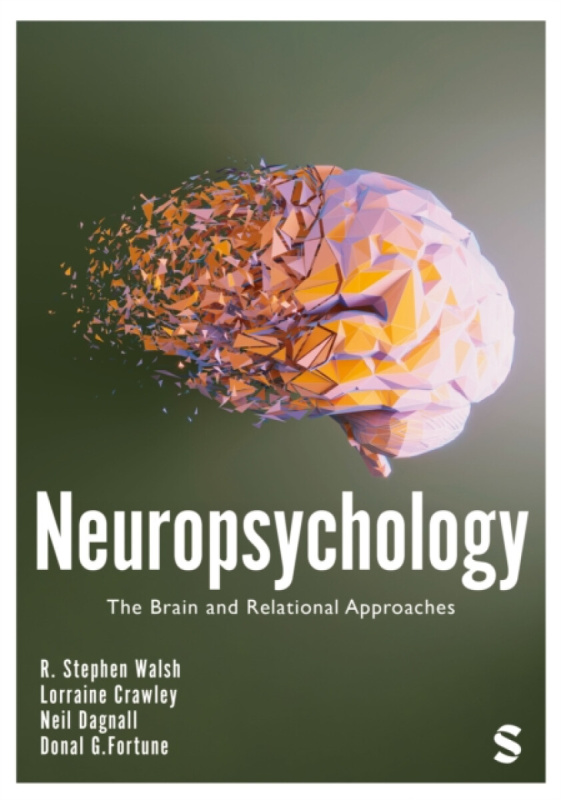 SAGE Publications Ltd Neuropsychology - Walsh, R. Stephen a Crawley, Lorraine a Dagnall, Neil a Fortune, Donal G.