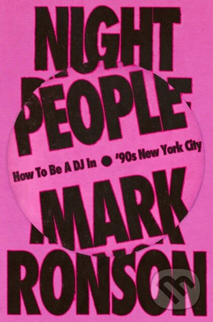 Night People (How to Be a DJ in '90s New York City)