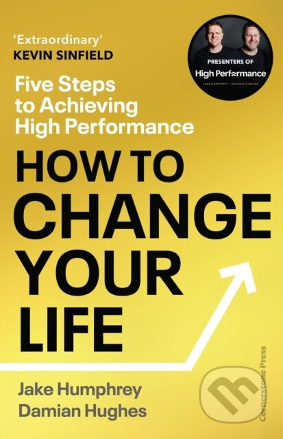 How to Change Your Life (Five Steps to Achieving High Performance) - kniha z kategorie Byznys a management
