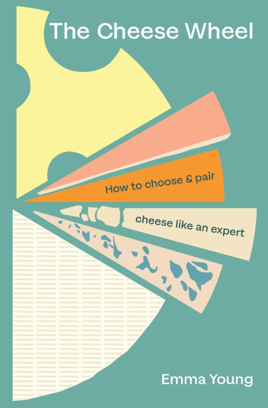 The Cheese Wheel (How to choose and pair cheese like an expert) - kniha z kategorie Odborné a naučné