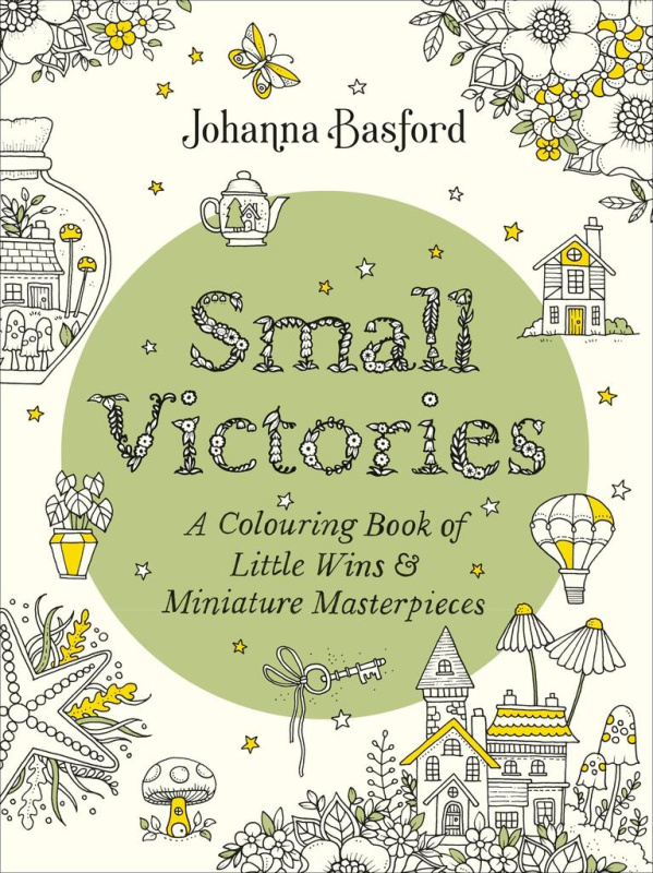 Small Victories (A Colouring Book of Little Wins and Miniature Masterpieces) - kniha z kategorie Pro dospělé