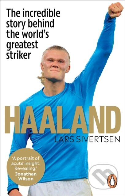 Haaland (The incredible story behind the world’s greatest striker) - kniha z kategorie Kolektivní sporty