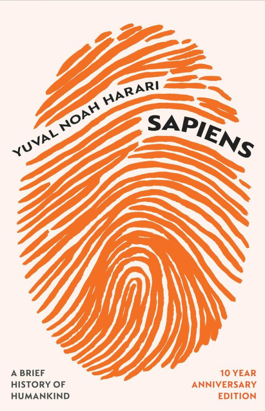 Sapiens (A Brief History of Humankind (10 Year Anniversary Edition))
