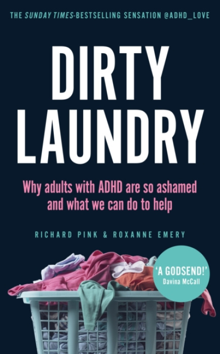 Dirty Laundry (Why adults with ADHD are so ashamed and what we can do to help) - kniha z kategorie Humanitní a společenské vědy