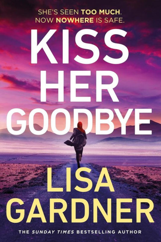 Kiss Her Goodbye - Lisa Gardner