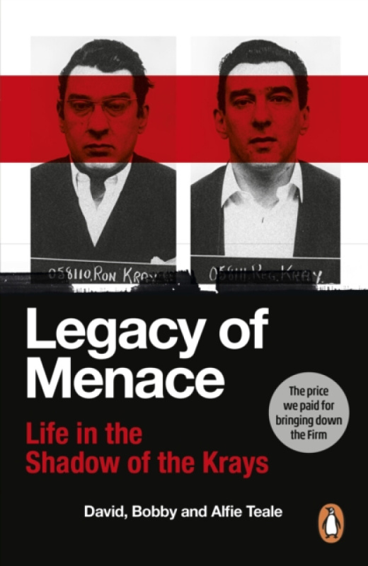Ebury Publishing Legacy of Menace - Teale, David a Teale, Bobby a Teale, Alfie