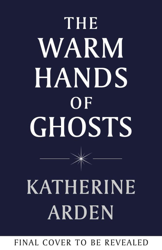 The Warm Hands of Ghosts - Katherine Arden - kniha z kategorie Fantasy