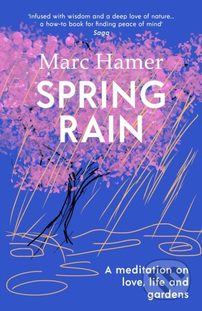 Spring Rain (A wise and life-affirming memoir about how gardens can help us heal) - kniha z kategorie Autobiografie