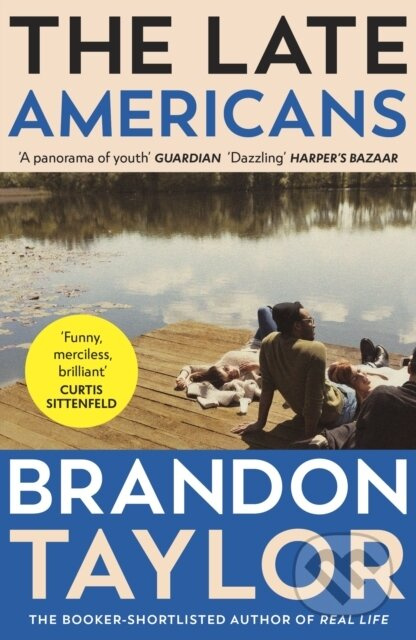The Late Americans (From the Booker Prize-shortlisted author of Real Life) - kniha z kategorie Společenská beletrie