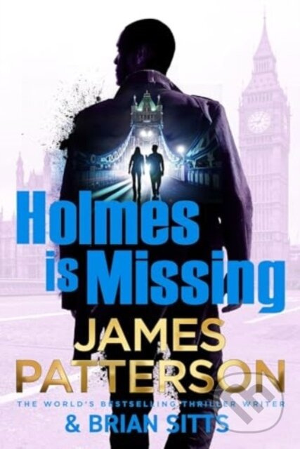 Holmes Is Missing ((Holmes, Margaret and Poe 2)) - James Patterson - kniha z kategorie Detektivky, thrillery a horory