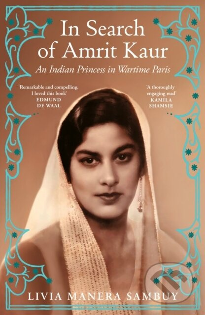 In Search of Amrit Kaur (An Indian Princess in Wartime Paris) - kniha z kategorie Beletrie