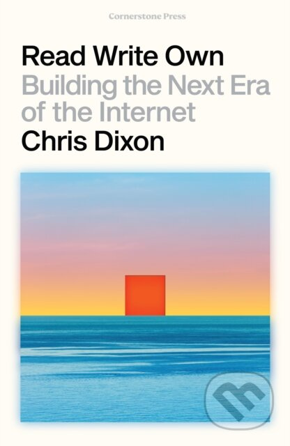 Read Write Own (Building the Next Era of the Internet) - kniha z kategorie Počítače a internet