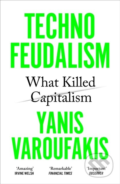 Technofeudalism (What Killed Capitalism) - Yanis Varoufakis - kniha z kategorie Ekonomie