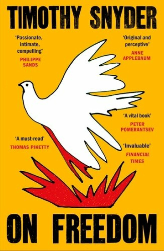 On Freedom - Timothy Snyder