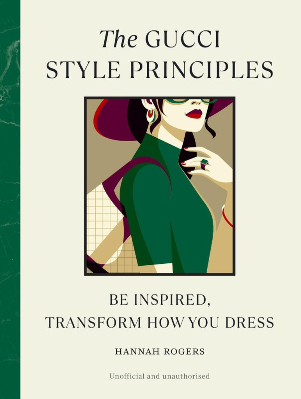 The Gucci Style Principles (Be Inspired, Transform How You Dress) - kniha z kategorie Móda