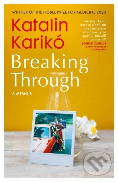 Breaking Through (My Life In Science) - Katalin Kariko - kniha z kategorie Autobiografie