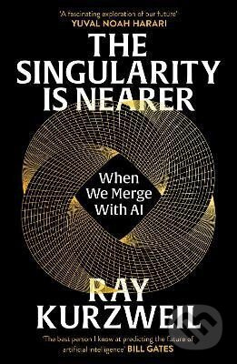 Singularity is Nearer - Ray Kurzweil