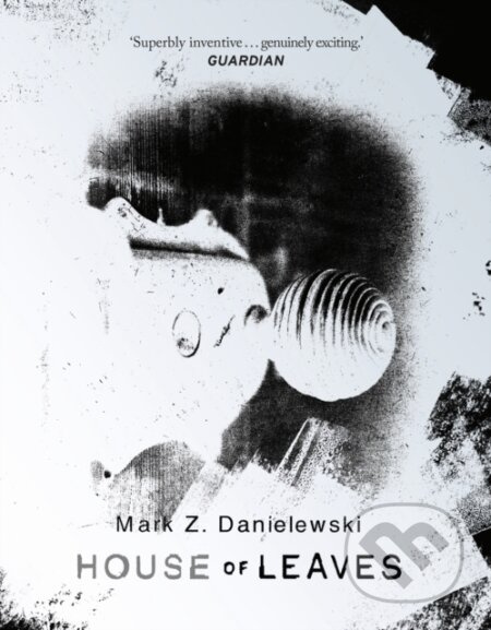 House Of Leaves - Mark Z Danielewski - kniha z kategorie Horory
