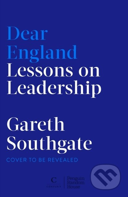 Dear England (Lessons on Leadership) - Gareth Southgate