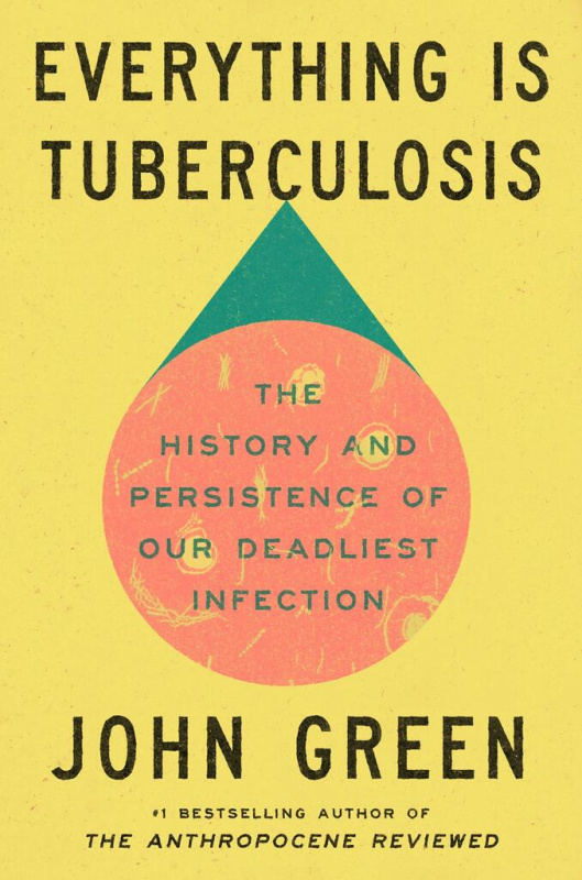 Everything Is Tuberculosis - John Green - kniha z kategorie Přírodní vědy a technika