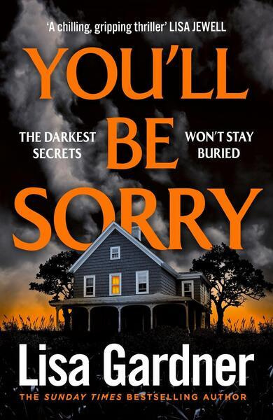 You'll Be Sorry -  Lisa Gardner