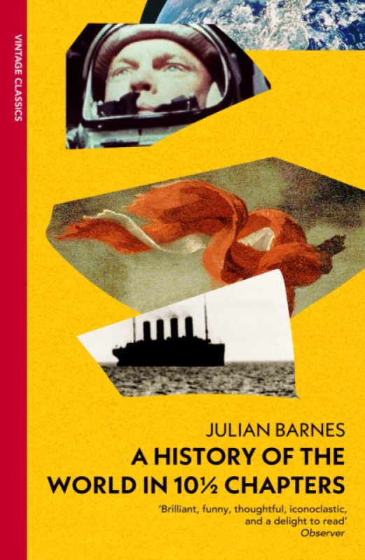 A History of the World in 10 1/2 Chapters - Julian Barnes