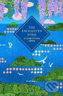 Enchanted April - Elizabeth Arnim von - kniha z kategorie Společenská beletrie