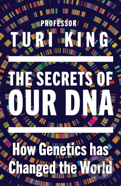The Secrets of our DNA (How Genetics has Changed the World) - kniha z kategorie Sociológia