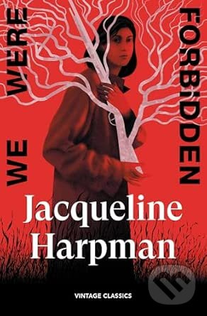 We Were Forbidden -  Kateřina Okurková