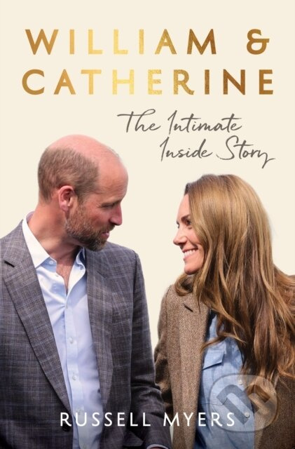 William a Catherine, The Intimate Inside Story Ebury Publishing