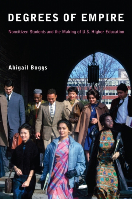 Fordham University Press Degrees of Empire - Boggs, Abigail