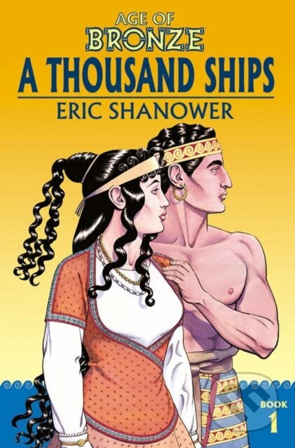 Age of Bronze Volume 1: A Thousand Ships (New Edition) - kniha z kategorie Komiksy
