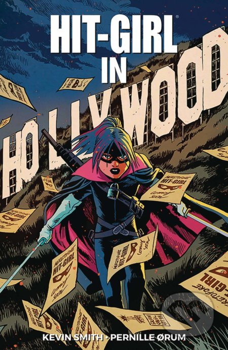 Hit-Girl 4 (The Golden Rage of Hollywood) - Kevin Smith, Pernille Orum (ilustrátor), Francesco Francavilla (ilustrátor) - kniha z kategorie Komiksy