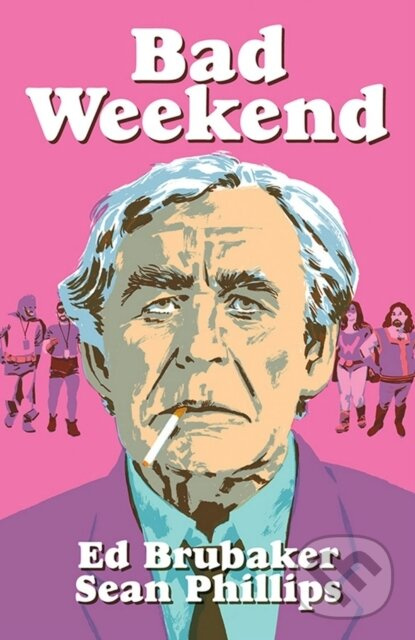 Bad Weekend - Ed Brubaker - kniha z kategorie Komiksy