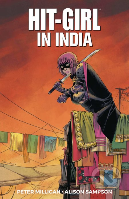 Hit-Girl 6 - Peter Milligan, Alison Sampson (ilustrátor),  Declan Shalvey (ilustrátor) - kniha z kategorie Komiksy