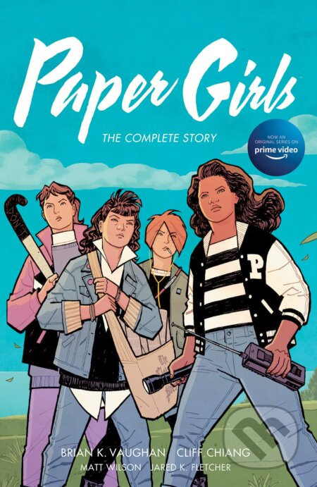 Paper Girls: The Complete Story - Brian K Vaughan, Matt Wilson (ilustrátor), Cliff Chiang - kniha z kategorie Komiksy