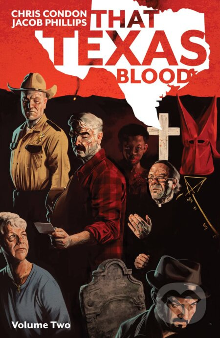 That Texas Blood 2 - Chris Condon, Jacob Phillips (Ilustrátor) - kniha z kategorie Komiksy