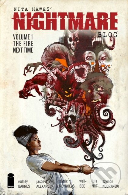 Nita Hawes' Nightmare Blog, Volume 1: The Fire Next Time - kniha z kategorie Komiksy