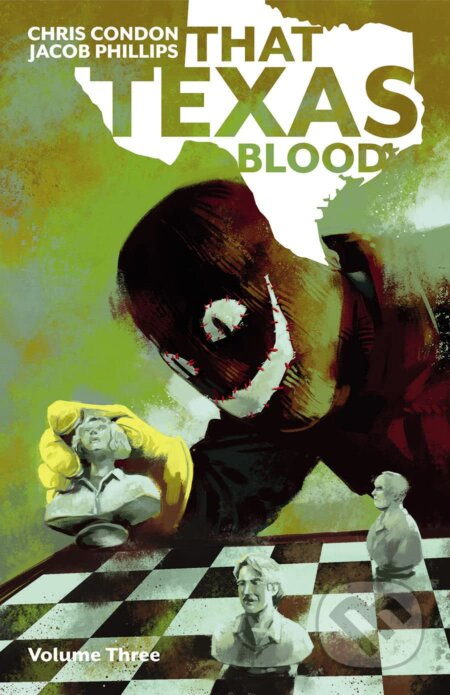 That Texas Blood, Volume 3 - Chris Condon, Jacob Phillips (Ilustrátor) - kniha z kategorie Komiksy