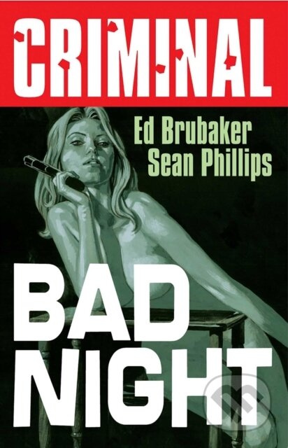 Criminal Volume 4: Bad Night (New Edition) - Ed Brubaker - kniha z kategorie Detektivky, thrillery a horory