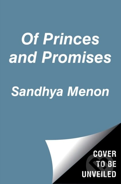Of Princes and Promises - Sandhya Menon