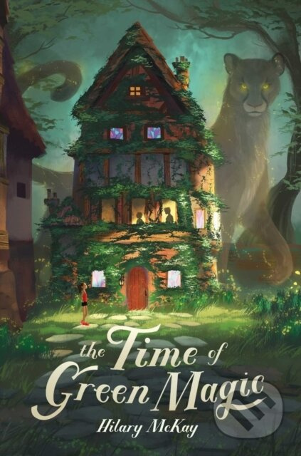 Time of Green Magic - Hilary Mckay - kniha z kategorie Pro děti
