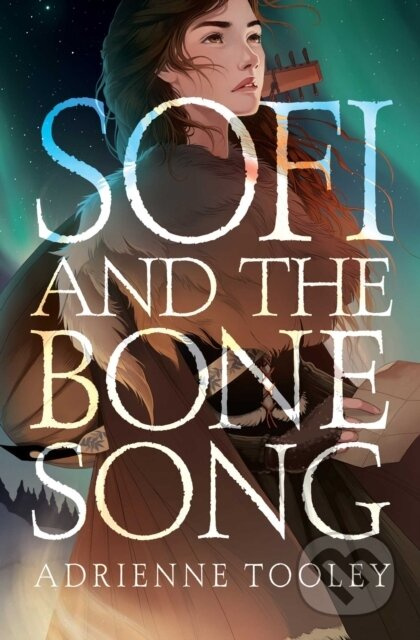Sofi and the Bone Song - Adrienne Tooley - kniha z kategorie Pro děti